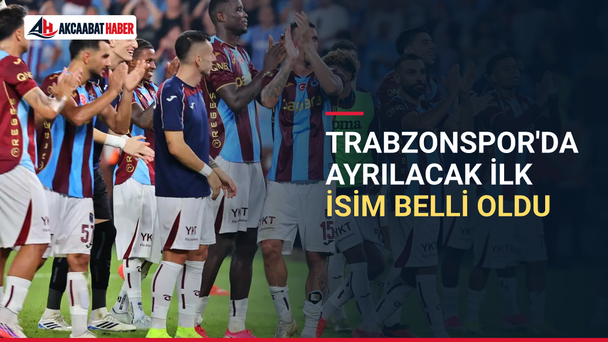 Trabzonspor'da ayrılacak ilk isim belli oldu