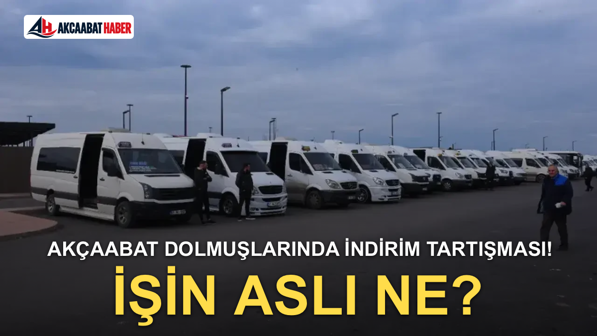 Ak&ccedil;aabat dolmuşlarında indirim tartışması! İşin aslı ne?