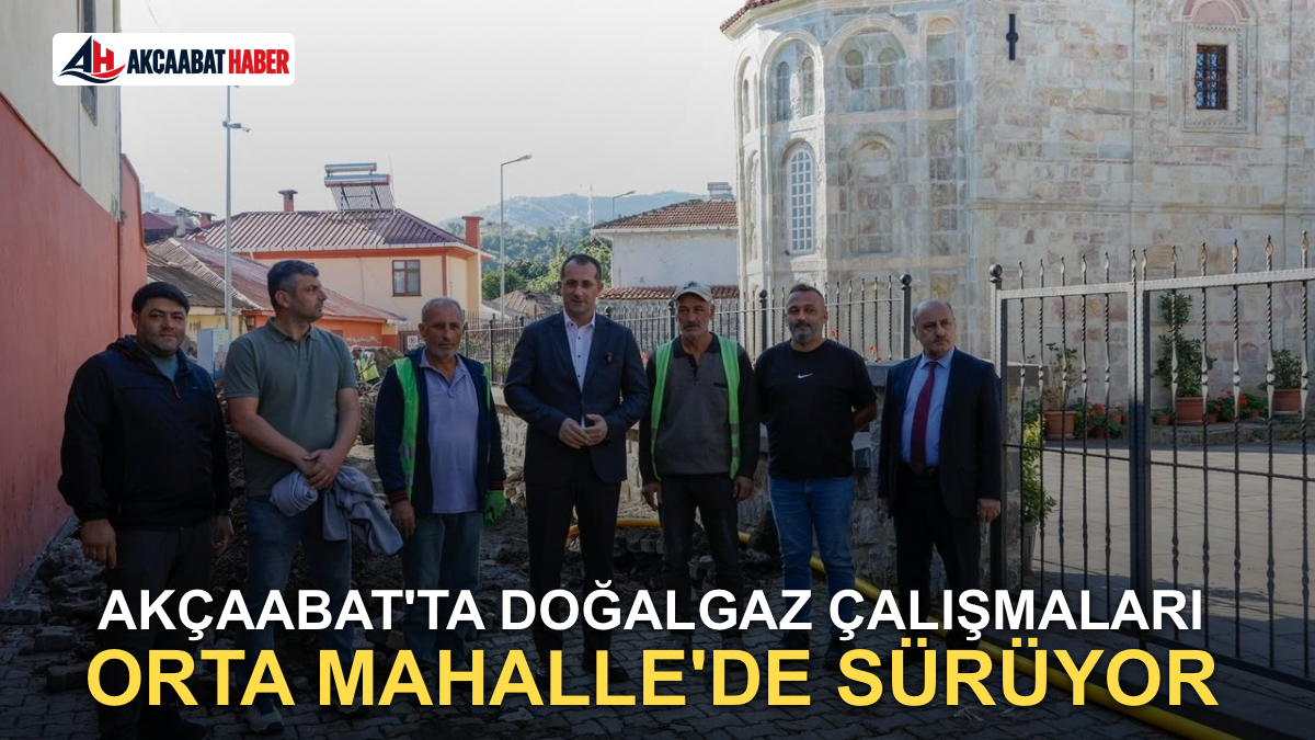 Ak&ccedil;aabat'ta Doğalgaz &Ccedil;alışmaları Orta Mahalle'de S&uuml;r&uuml;yor