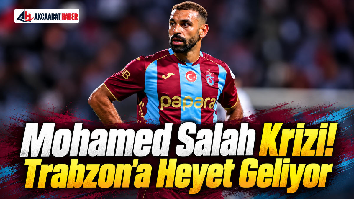 Mohamed Salah Krizi! Trabzon'a Heyet Geliyor