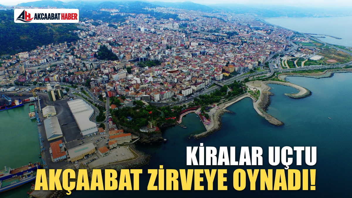 Trabzon&rsquo;da kira fiyatları y&uuml;kseldi! En pahalı il&ccedil;eler belli oldu